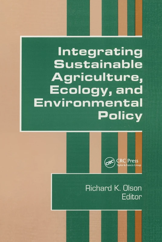 Integrating Sustainable Agriculture, Ecology, and Environmental Policy: 0001 (Journal of Sustainable Agriculture)