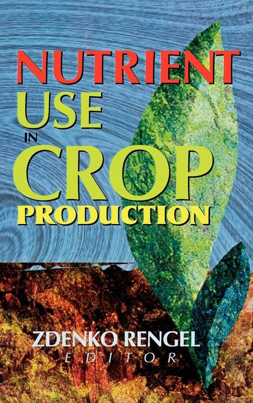 CRC Press - Nutrient Use in Crop Production Book