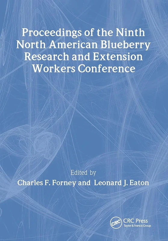 Proceedings of the Ninth North American Blueberry Research and Extension Workers Conference