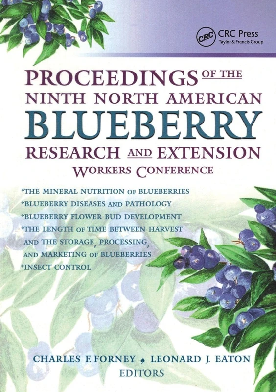 Proceedings of the Ninth North American Blueberry Research and Extension Workers Conference (Small Fruits Review Monographic Separates)