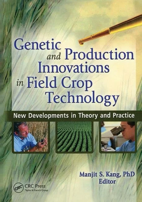 Genetic and Production Innovations in Field Crop Technology: New Developments in Theory and Practice