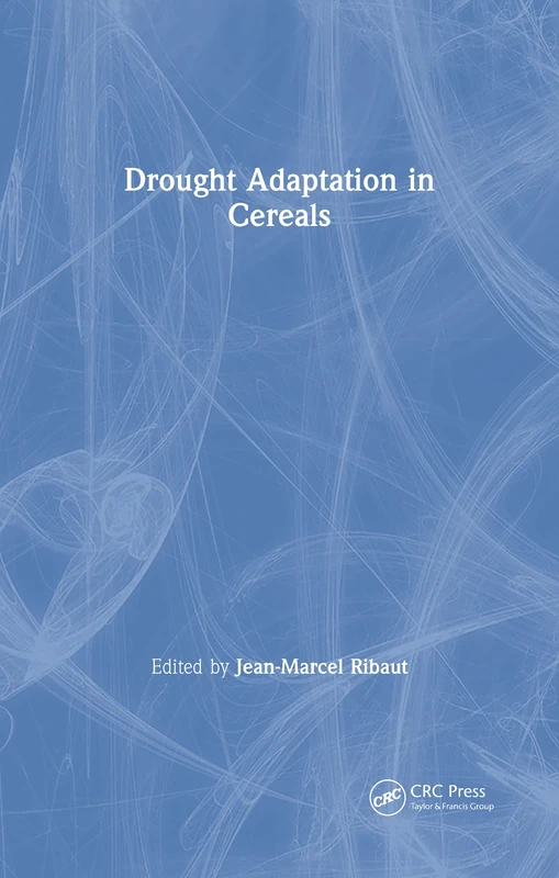 Drought Adaptation in Cereals (Crop Science)