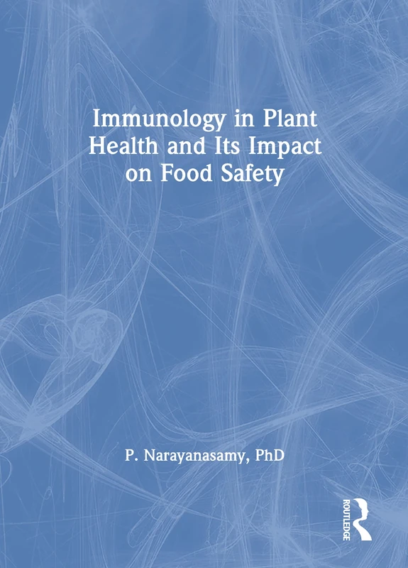 Immunology in Plant Health and Its Impact on Food Safety