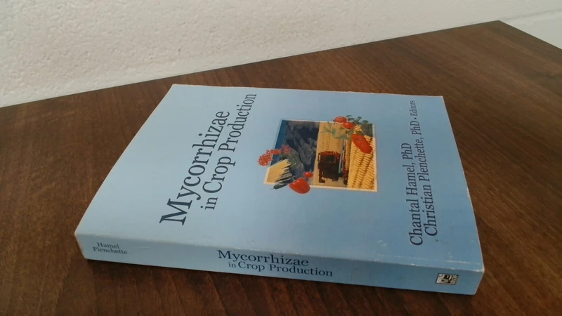 Mycorrhizae in Crop Production (Crop Science)