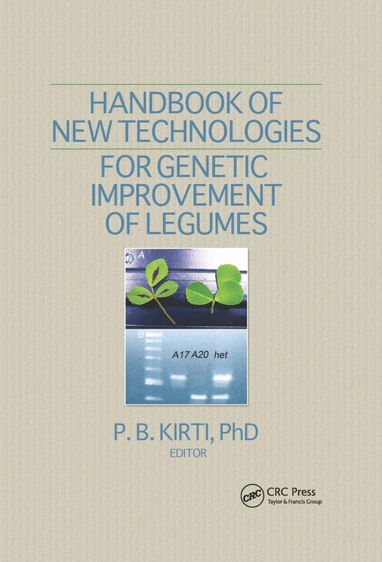 Handbook of New Technologies for Genetic Improvement of Legumes