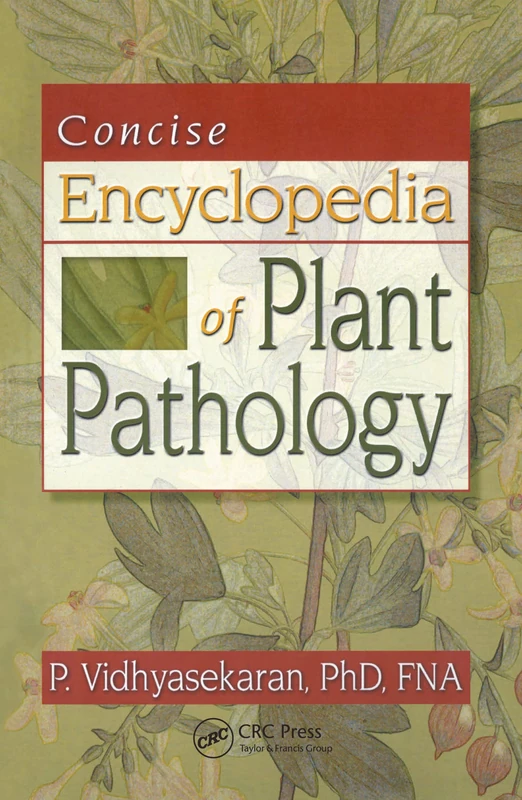 CRC Press Concise Encyclopedia of Plant Pathology - Reference