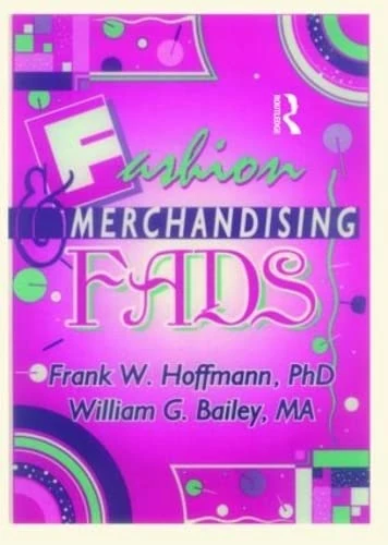 Fashion & Merchandising Fads (Haworth Popular Culture)