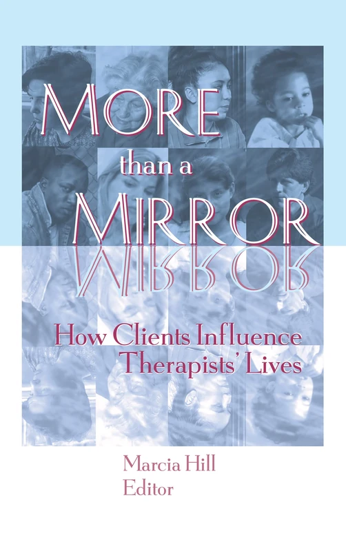 Routledge - More than a Mirror: How Clients Influence Therapists