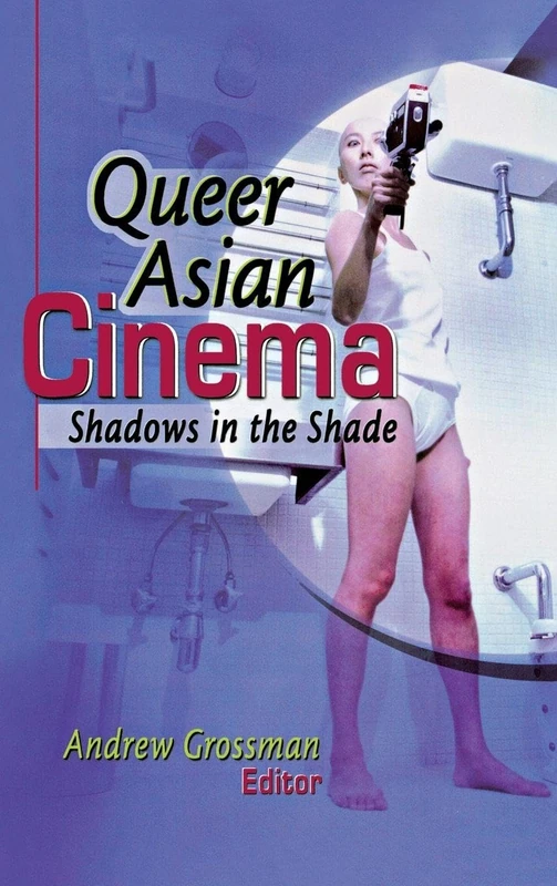 Queer Asian Cinema: Shadows in the Shade