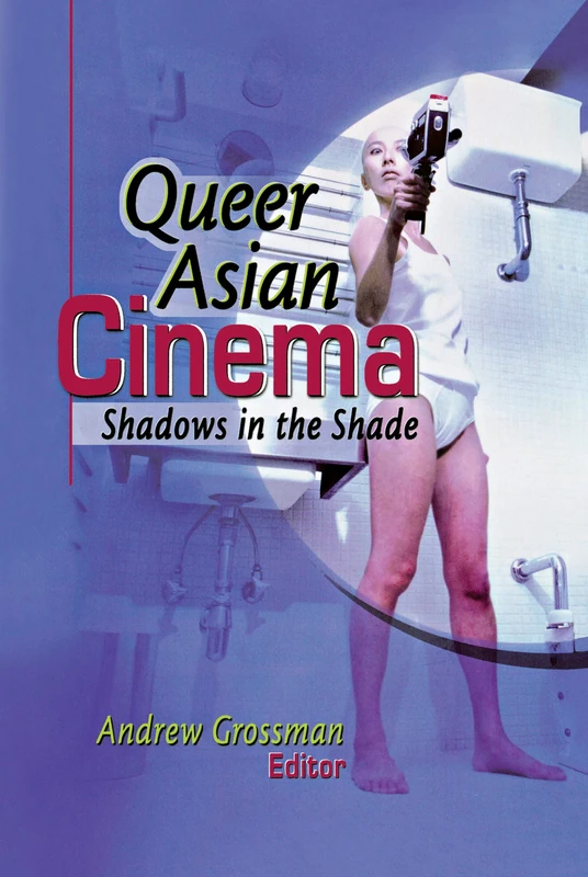 Queer Asian Cinema: Shadows in the Shade