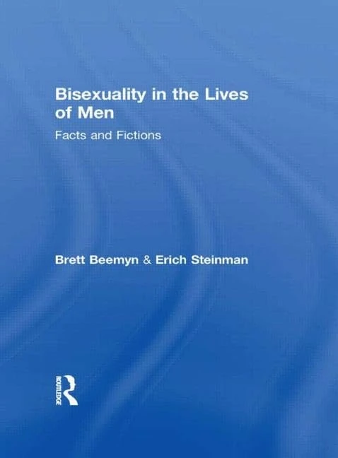 Bisexuality in the Lives of Men: Facts and Fictions