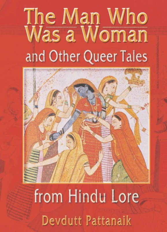 The Man Who Was a Woman and Other Queer Tales from Hindu Lore (Haworth Gay & Lesbian Studies) - Image 1