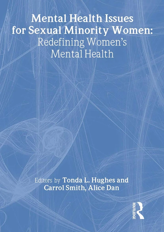 Routledge - Mental Health Issues for Sexual Minority Women