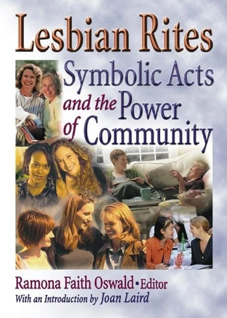 Lesbian Rites: Symbolic Acts and the Power of Community