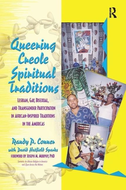 Routledge - Queering Creole Spiritual Traditions Book