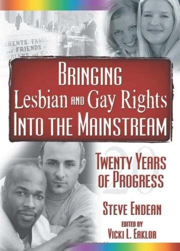 Bringing Lesbian and Gay Rights Into the Mainstream: Twenty Years of Progress
