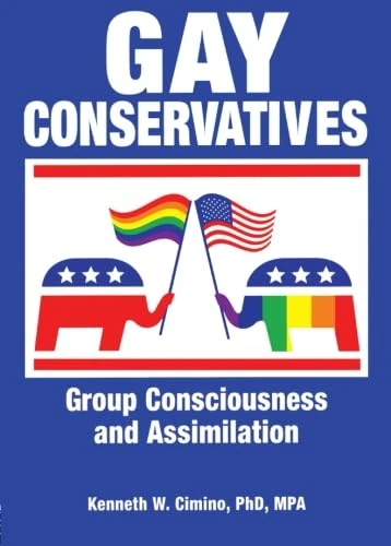 Gay Conservatives: Group Consciousness and Assimilation