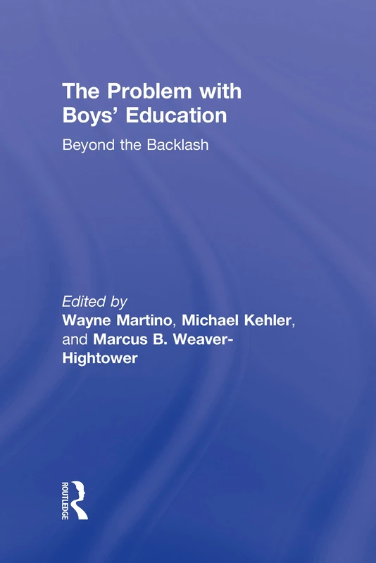 The Problem with Boys' Education: Beyond the Backlash