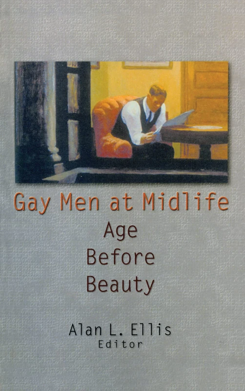 Gay Men at Midlife: Age Before Beauty