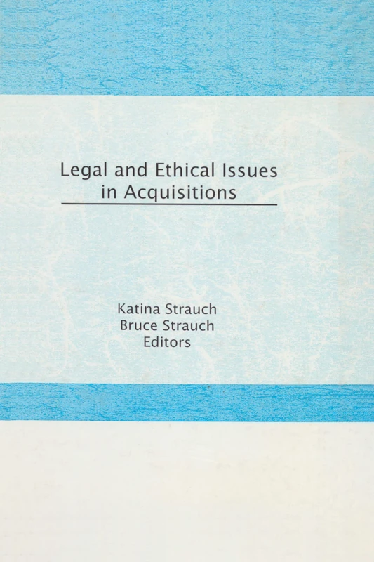 Routledge - Legal and Ethical Issues in Acquisitions Book