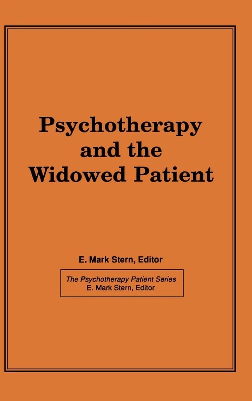 Psychotherapy and the Widowed Patient (Child & Youth Services Series)