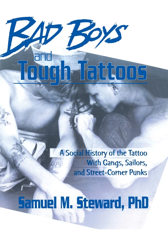 Routledge Bad Boys and Tough Tattoos - Social History Book