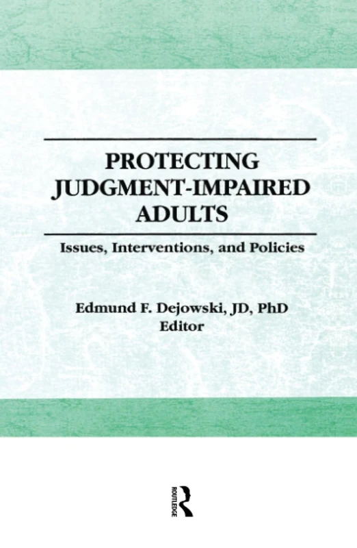 Routledge - Protecting Judgment-Impaired Adults Book