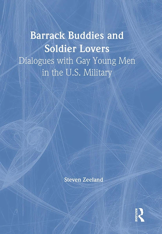 Barrack Buddies and Soldier Lovers - Routledge LGBTQ+ Book