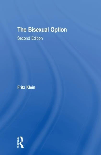 The Bisexual Option: Second Edition (Haworth Gay & Lesbian Studies)