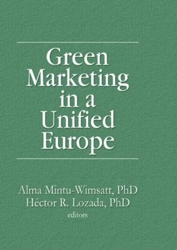 Routledge - Green Marketing in a Unified Europe Book
