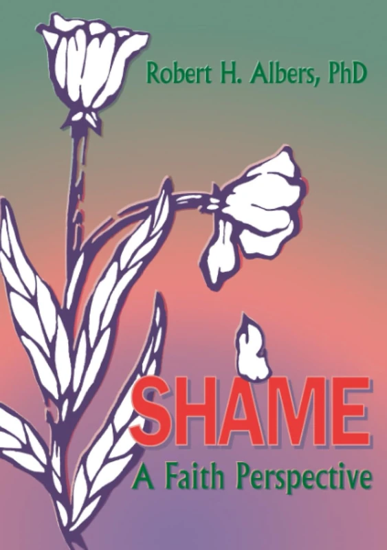 Shame: A Faith Perspective