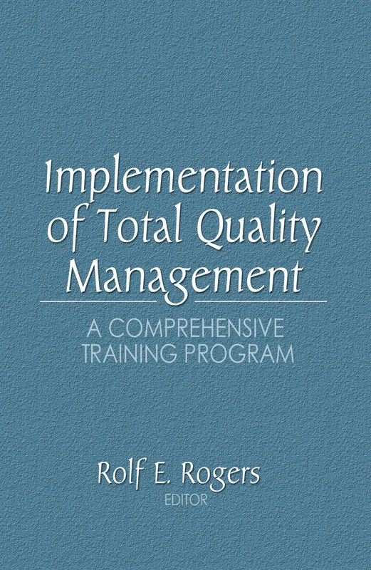 Routledge Implementation of Total Quality Management Training Guide