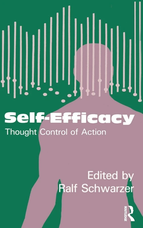 Self-Efficacy: Thought Control Of Action