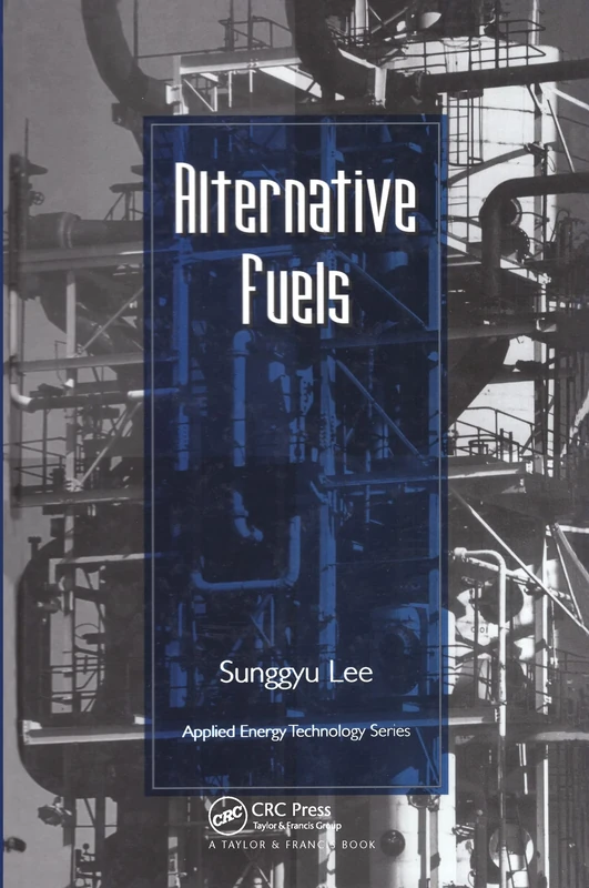 Alternative Fuels (Applied Energy Technology Series)