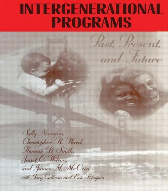 Intergenerational Programs: Past,Present And Future