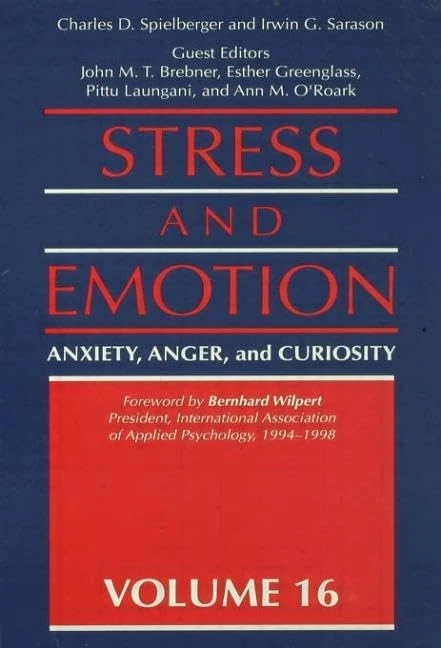 Stress And Emotion: Anxiety, Anger, & Curiosity: 16