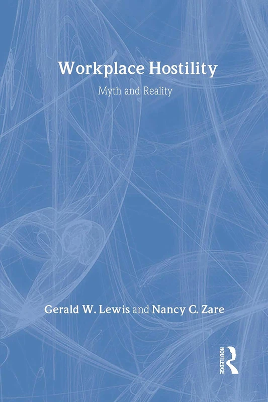 Taylor & Francis - Violence In The Workplace: Myth & Reality
