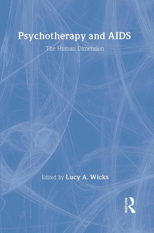 Psychotherapy And AIDS: The Human Dimension
