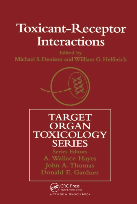 CRC Press Toxicant-Receptor Interactions - Target Organ Toxicology