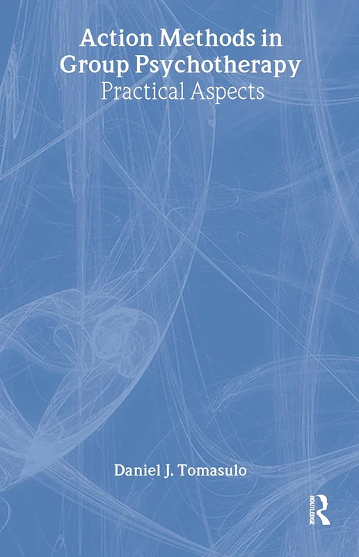 Action Methods In Group Psychotherapy: Practical Aspects