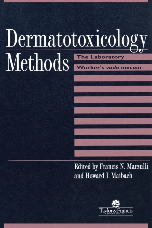 Dermatotoxicology Methods: The Laboratory Worker's Ready Reference