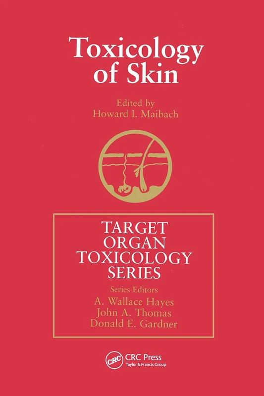 Toxicology of Skin (Target Organ Toxicology Series)