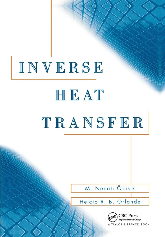 CRC Press Inverse Heat Transfer: Fundamentals and Applications