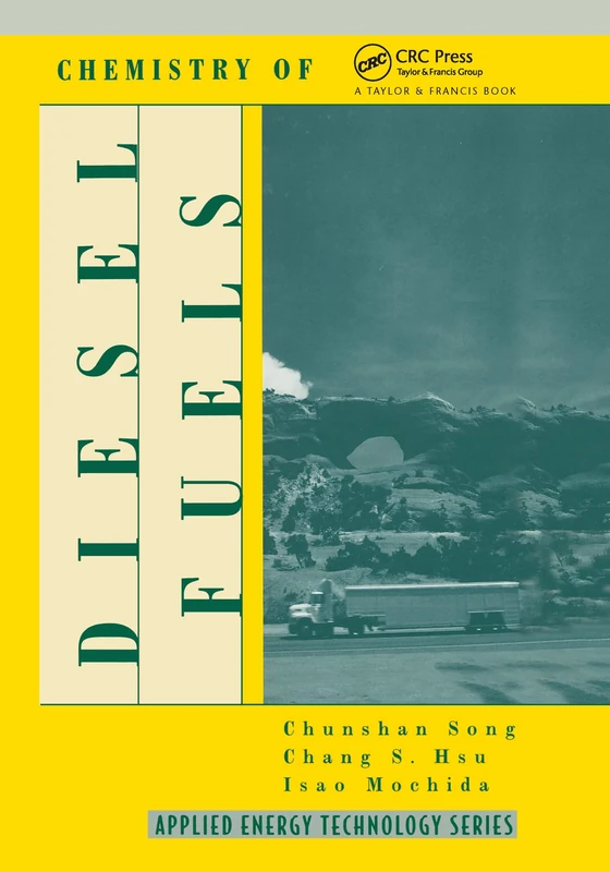 Chemistry of Diesel Fuels (Applied Energy Technology Series)