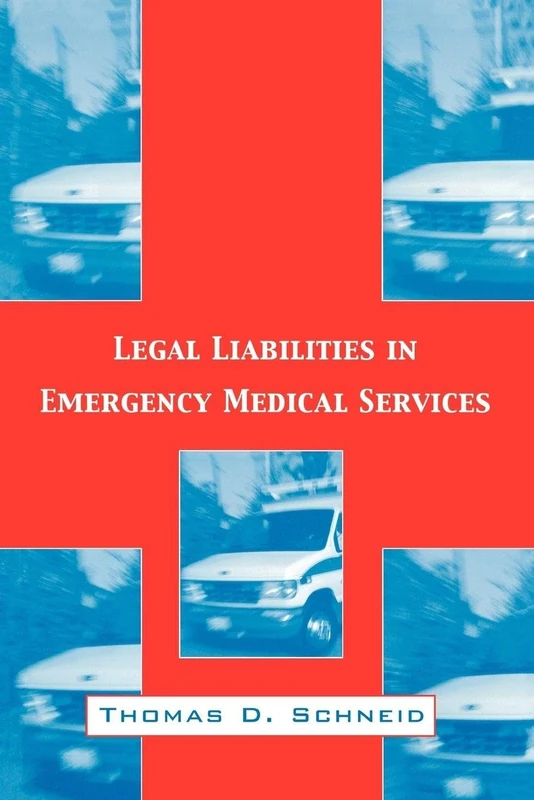 Legal Liabilities in Emergency Medical Services