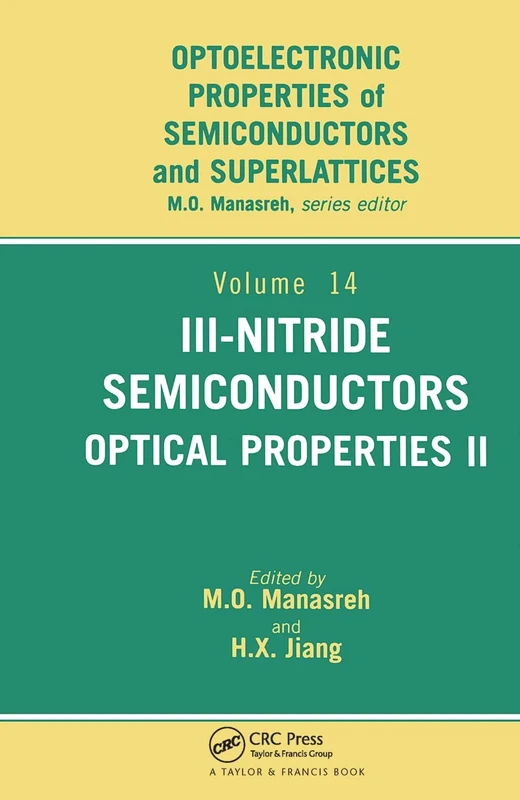 III-Nitride Semiconductors: Optical Properties: 14-15 (Optoelectronic Properties of Semiconductors and Superlattice)