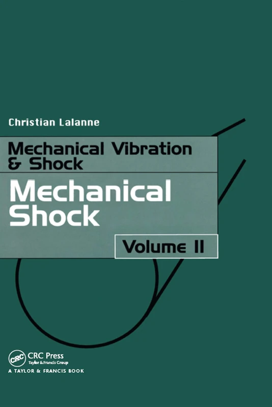 CRC Press Mechanical Shock: 2 (Mechanical Vibration and Shock)