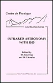 Infrared Astronomy with ISO (Houches Series) - Science Book