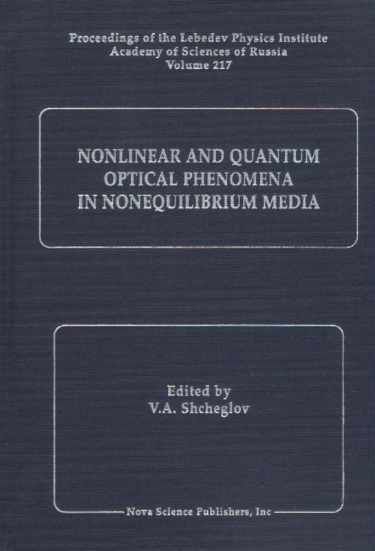 Nonlinear and Quantum Optical Phenomena in Nonequilibrium Media (Ophthalmology Monographs) (Horizons in World Physics)