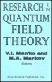 Research in Quantum Field Theory (Horizons in World Physics)